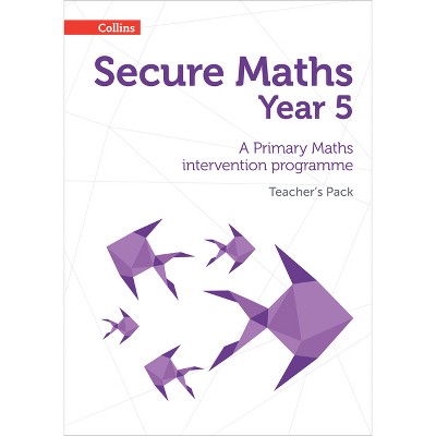 Secure Year 5 Maths Teacher's Pack - by  Bobbie Johns (Paperback)