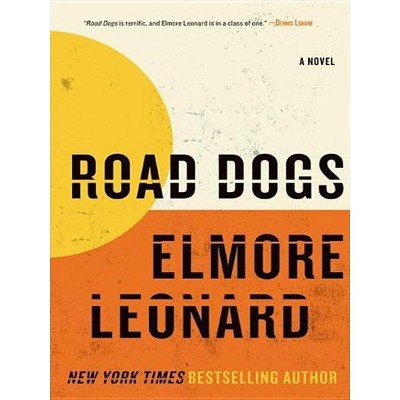 Road Dogs LP - Large Print by  Elmore Leonard (Paperback)