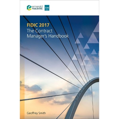 Fidic 2017 - by  Geoffrey Smith (Hardcover)