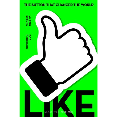 Like - by  Martin Reeves & Bob Goodson (Hardcover)