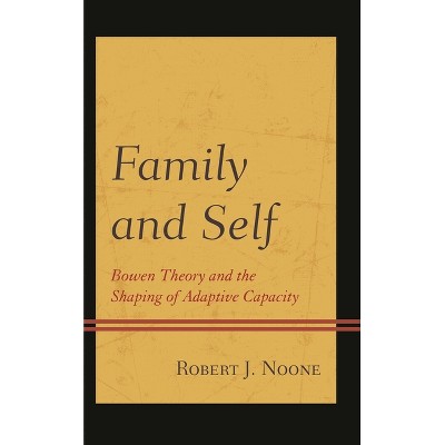 Family and Self - by  Robert J Noone (Paperback)