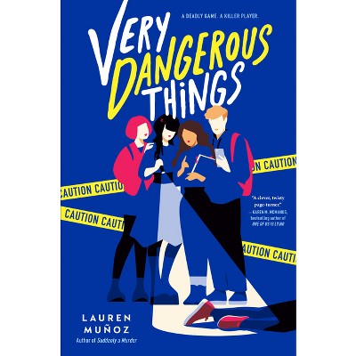 Very Dangerous Things - by Lauren Muñoz