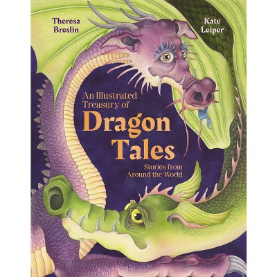 An Illustrated Treasury of Dragon Tales - by  Theresa Breslin (Hardcover)