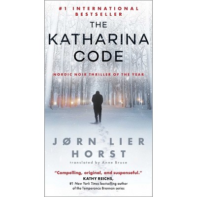 The Katharina Code - (The Cold Case Quartet) by  Jørn Lier Horst (Paperback)
