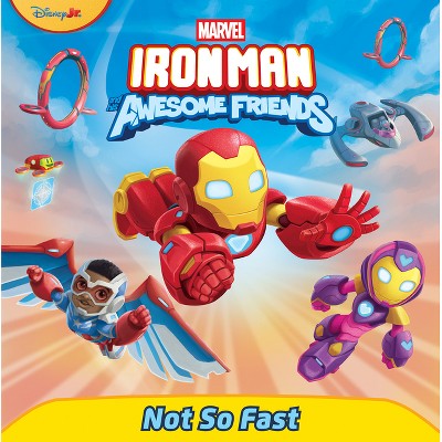 Iron Man and His Awesome Friends: Not So Fast - by  Steve Behling (Paperback)