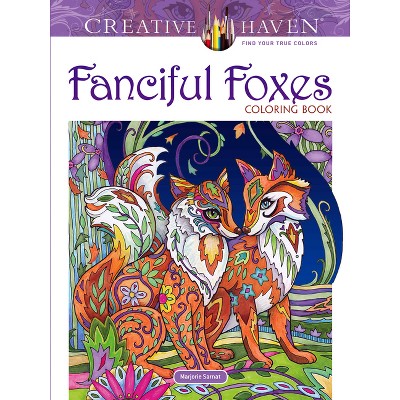 Creative Haven Fanciful Foxes Coloring Book - (Adult Coloring Books: Animals) by  Marjorie Sarnat (Paperback)