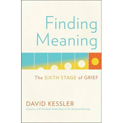 Finding Meaning - by David Kessler