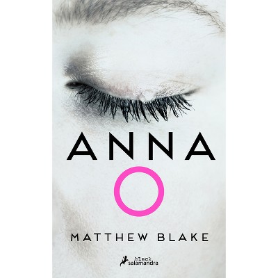 Anna O (Spanish Edition) - by  Matthew Blake (Paperback)