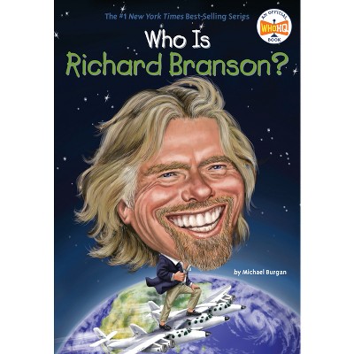 Who Is Richard Branson? - (Who Was?) by  Michael Burgan & Who Hq (Paperback)