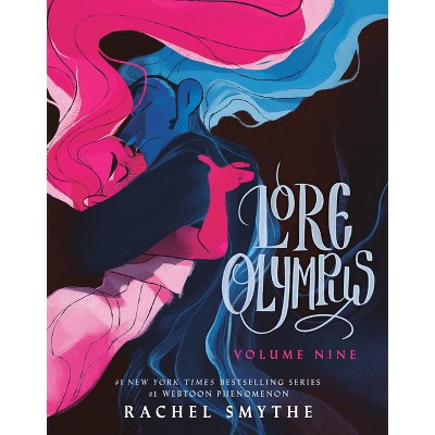 Lore Olympus: Volume Nine - by Rachel Smythe