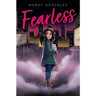 Fearless - by  Mandy Gonzalez (Paperback)