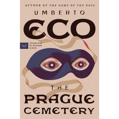 Prague Cemetery - by  Umberto Eco (Paperback)