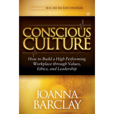 Conscious Culture - by  Joanna Barclay (Paperback)