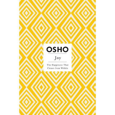 Joy - (Osho Insights for a New Way of Living) by  Osho (Paperback)