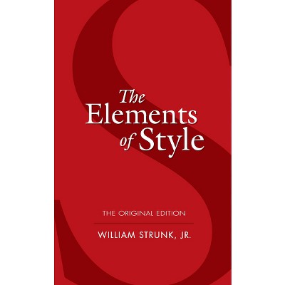 The Elements of Style - (Dover Language Guides) by  William Strunk (Paperback)