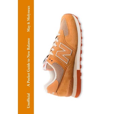 A Pocket Guide to New Balance - (Pocket Guides to Fashion) by  Rob May & Kieran Molyneaux (Hardcover)