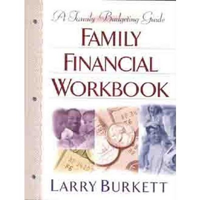 Family Financial Workbook - by  Larry Burkett (Paperback)