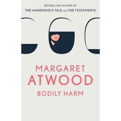 Bodily Harm - by  Margaret Atwood (Paperback)
