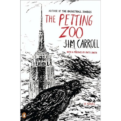 The Petting Zoo - by  Jim Carroll (Paperback)