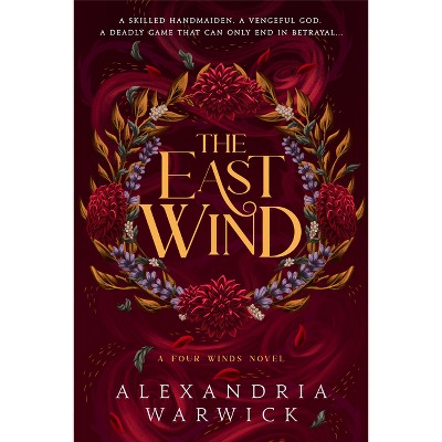 The East Wind - (Four Winds) by  Alexandria Warwick (Paperback)