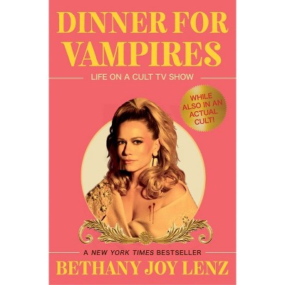 Dinner for Vampires - by Bethany Joy Lenz