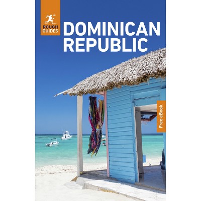 Rough Guides Dominican Republic: Travel Guide with eBook - (Rough Guides Main) 8th Edition by  Rough Guides & Sarah Miles (Paperback)