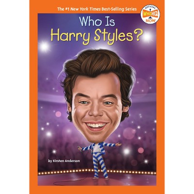 Who Is Harry Styles? - (Who HQ Now) by  Kirsten Anderson & Who Hq (Paperback)