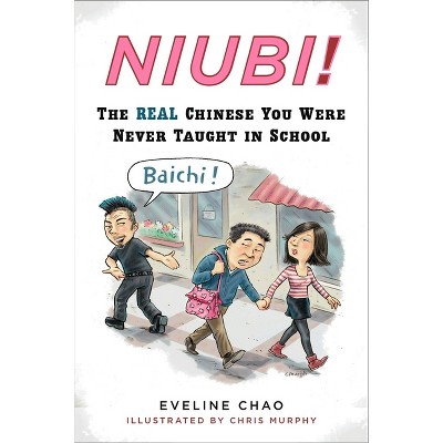 Niubi! - by  Eveline Chao (Paperback)