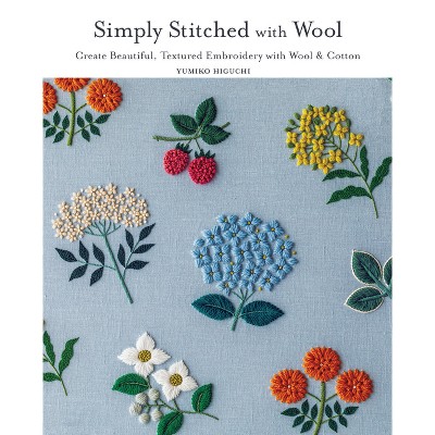 Simply Stitched with Wool - by  Yumiko Higuchi (Paperback)