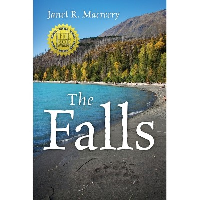 The Falls - by  Janet R Macreery (Paperback)
