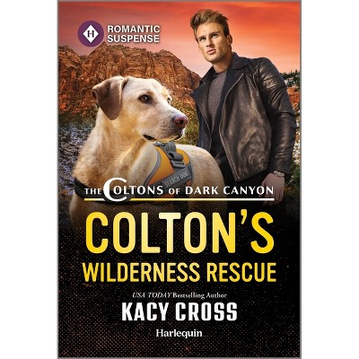 Colton's Wilderness Rescue - (Coltons of Dark Canyon) by  Kacy Cross (Paperback)