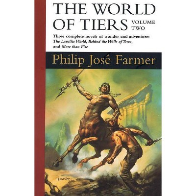 The World of Tiers - by  Philip Jose Farmer (Paperback)