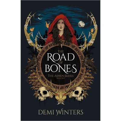 The Road of Bones - (The Ashen) by Demi Winters