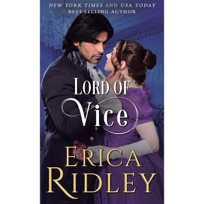 Lord of Vice - (Rogues to Riches) by  Erica Ridley (Paperback)