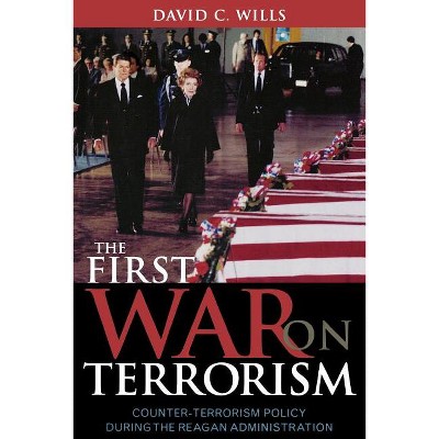 The First War on Terrorism - by  David C Wills (Paperback)