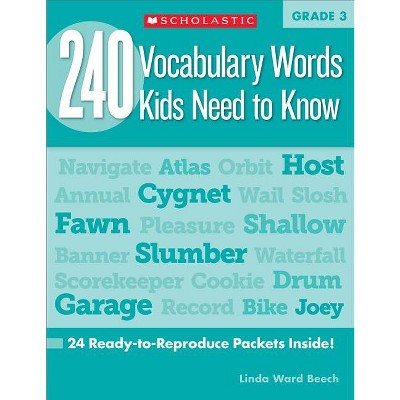 240 Vocabulary Words Kids Need to Know: Grade 3 - (Teaching Resources) by  Linda Beech (Paperback)