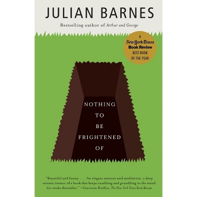 Nothing to Be Frightened of - by  Julian Barnes (Paperback)