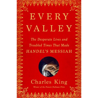 Every Valley - by Charles King