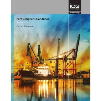 Port Designer's Handbook - 4th Edition by  Carl Thoresen (Hardcover)