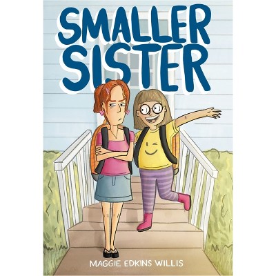 Smaller Sister - by Maggie Edkins Willis
