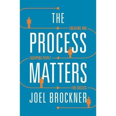 Process Matters - by  Joel Brockner (Paperback)