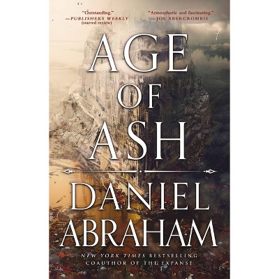 Age of Ash - (The Kithamar Trilogy) by  Daniel Abraham (Paperback)