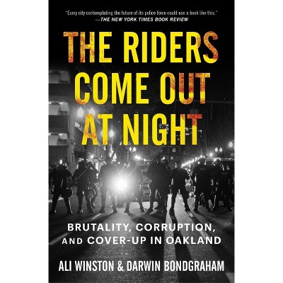 The Riders Come Out at Night - by  Ali Winston & Darwin Bondgraham (Paperback)