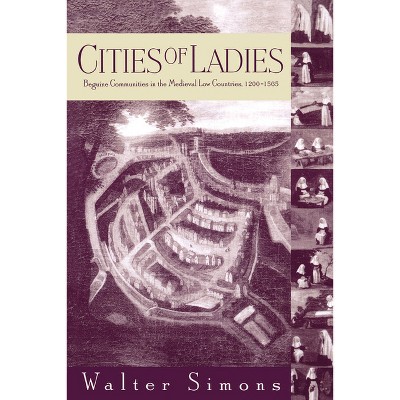 Cities of Ladies - (Middle Ages) by  Walter Simons (Paperback)