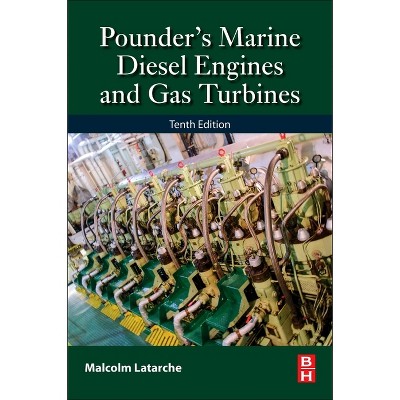 Pounder's Marine Diesel Engines and Gas Turbines - 10th Edition by  Malcolm Latarche (Paperback)