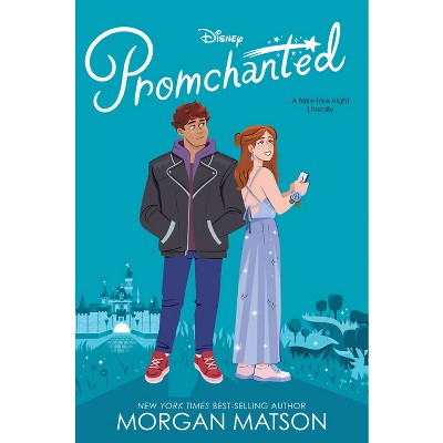 Promchanted - by Morgan Matson