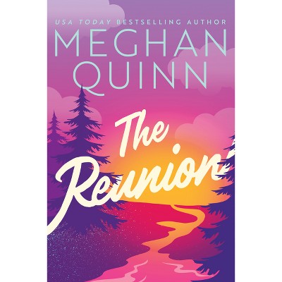 The Reunion - by  Meghan Quinn (Paperback)