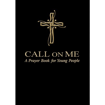 Call on Me - by  Jenifer Gamber & Sharon Ely Pearson (Paperback)