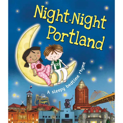 Night-Night Portland - by  Katherine Sully (Board Book)