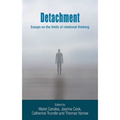 Detachment - by  Thomas Yarrow & Matei Candea & Catherine Trundle & Jo Cook (Hardcover)